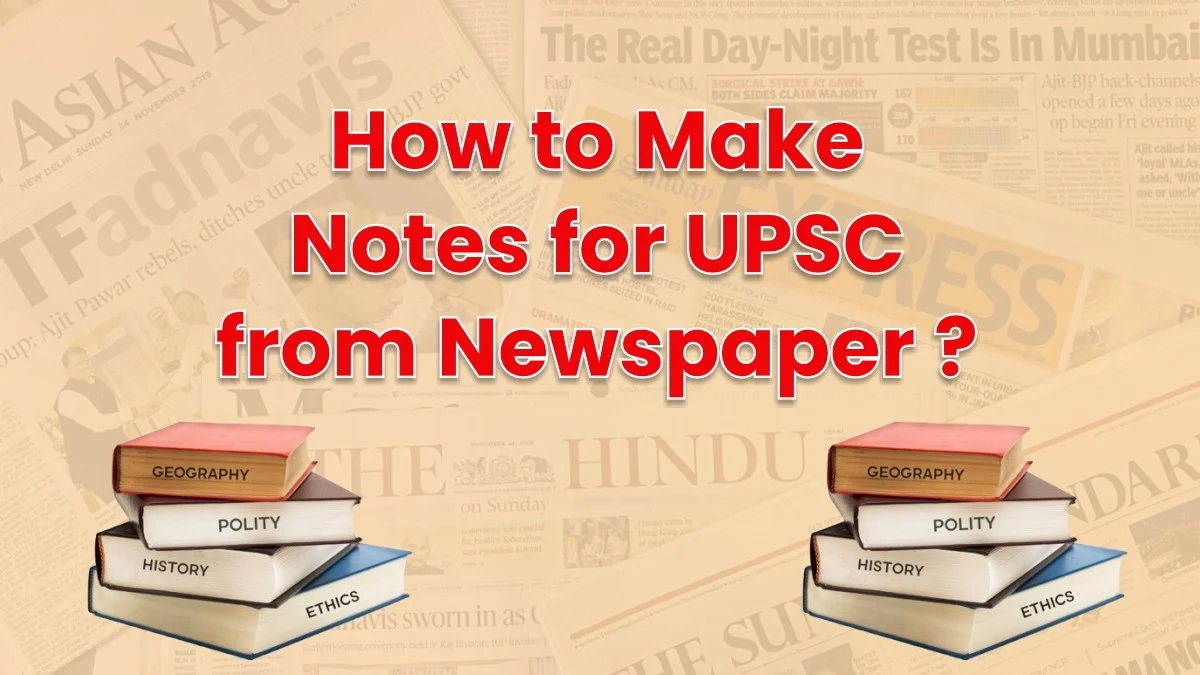 How to Make Notes for UPSC