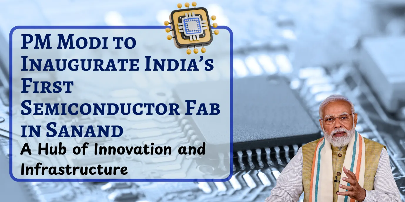 India’s First Semiconductor Fab in Sanand