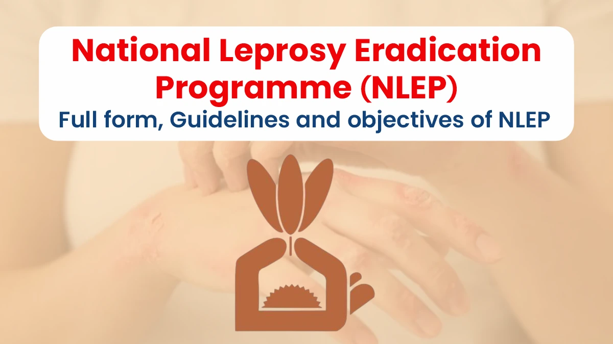 National Leprosy Eradication Programme (NLEP)