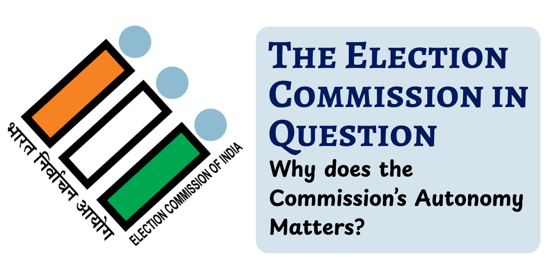 Election Commission in Question