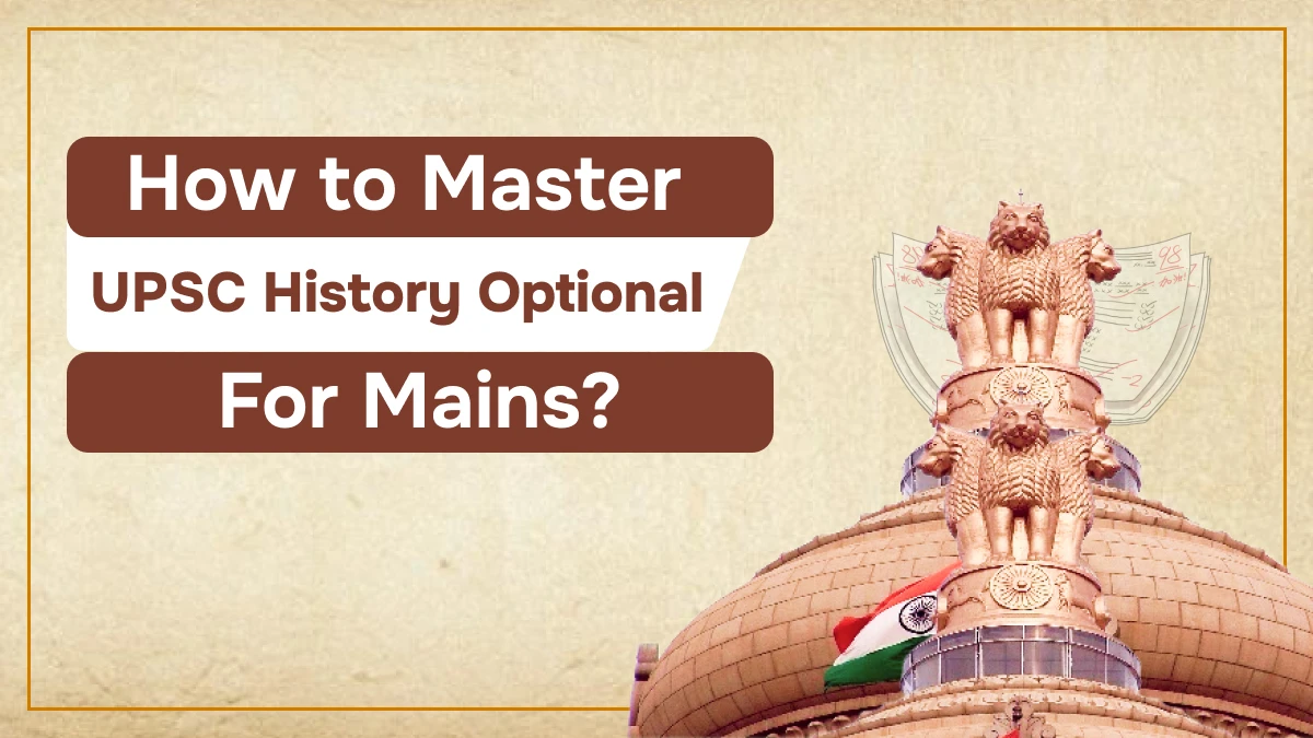 UPSC History Optional for Mains