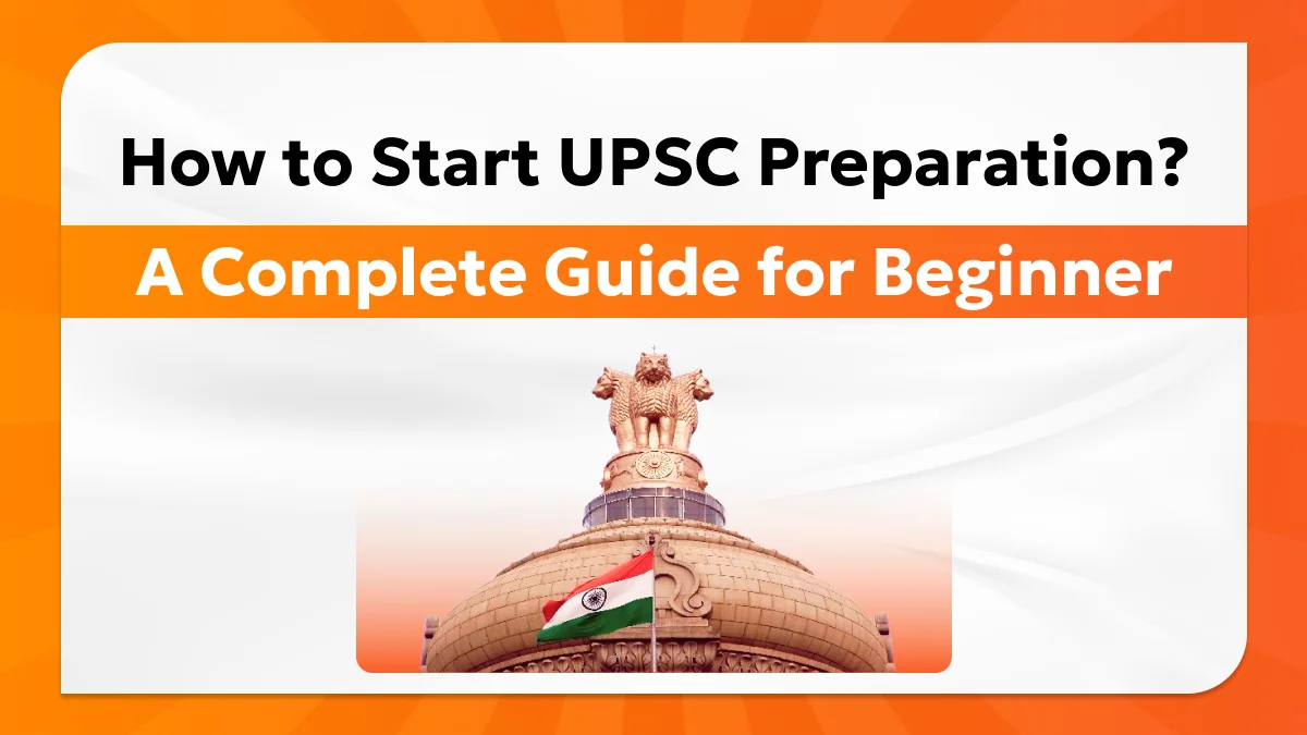 How to start UPSC Preparation