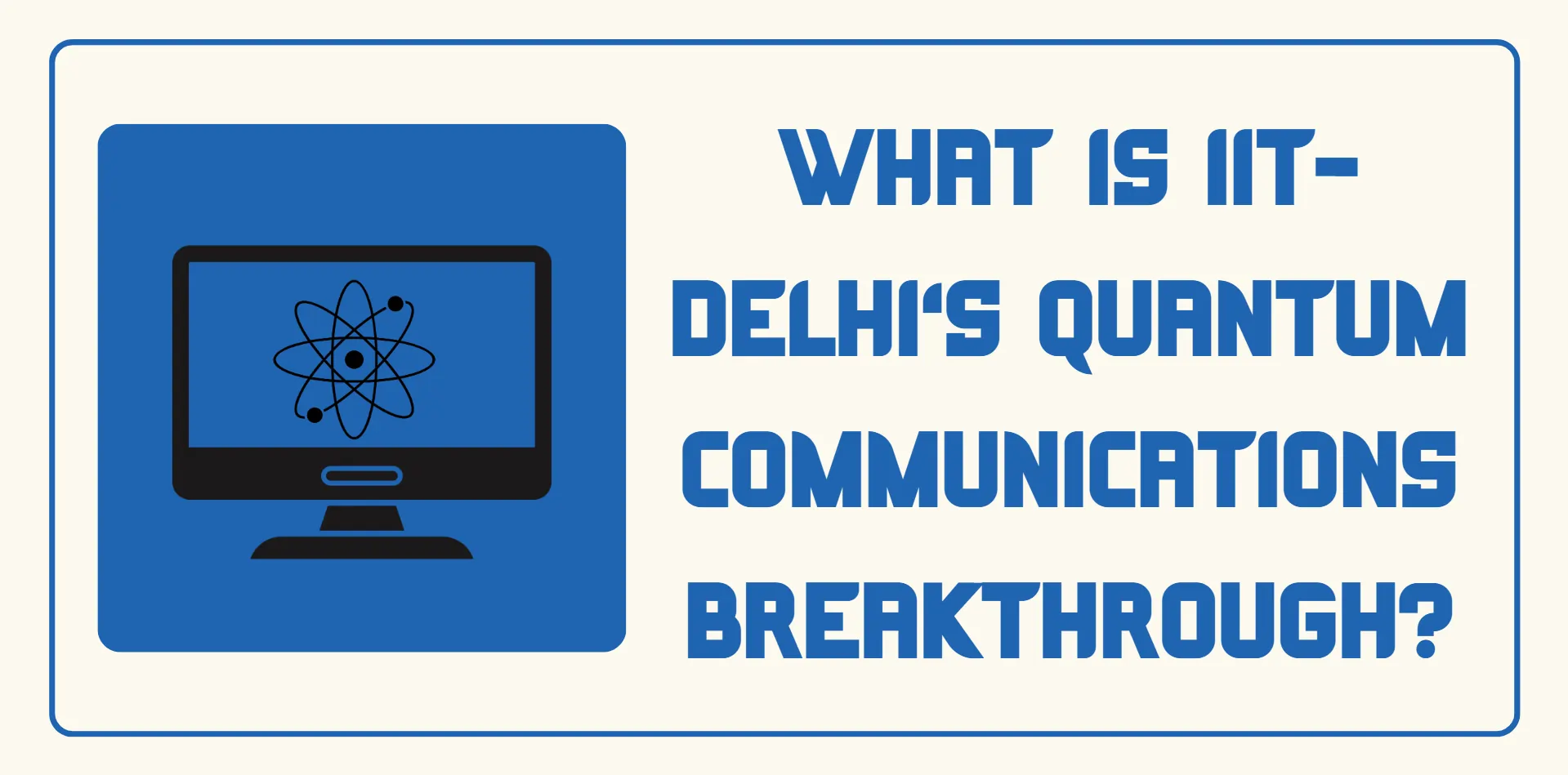 what-is-iit-delhi-quantum-communication