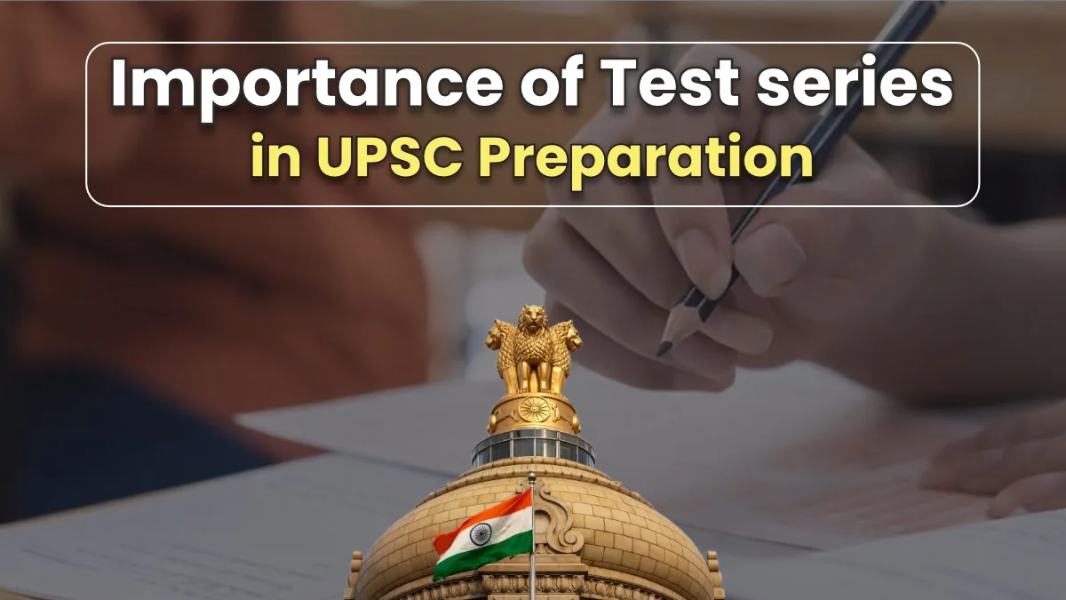 importance of test series in upsc preparation