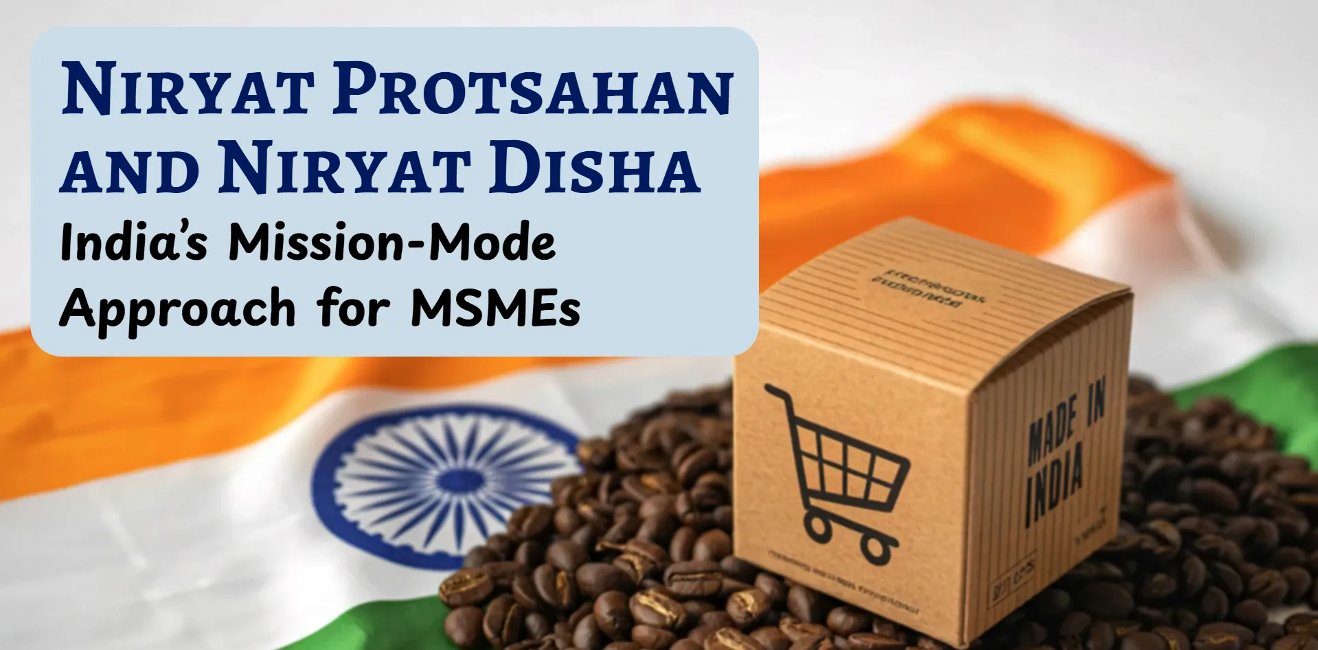 Niryat Protsahan and Niryat Disha