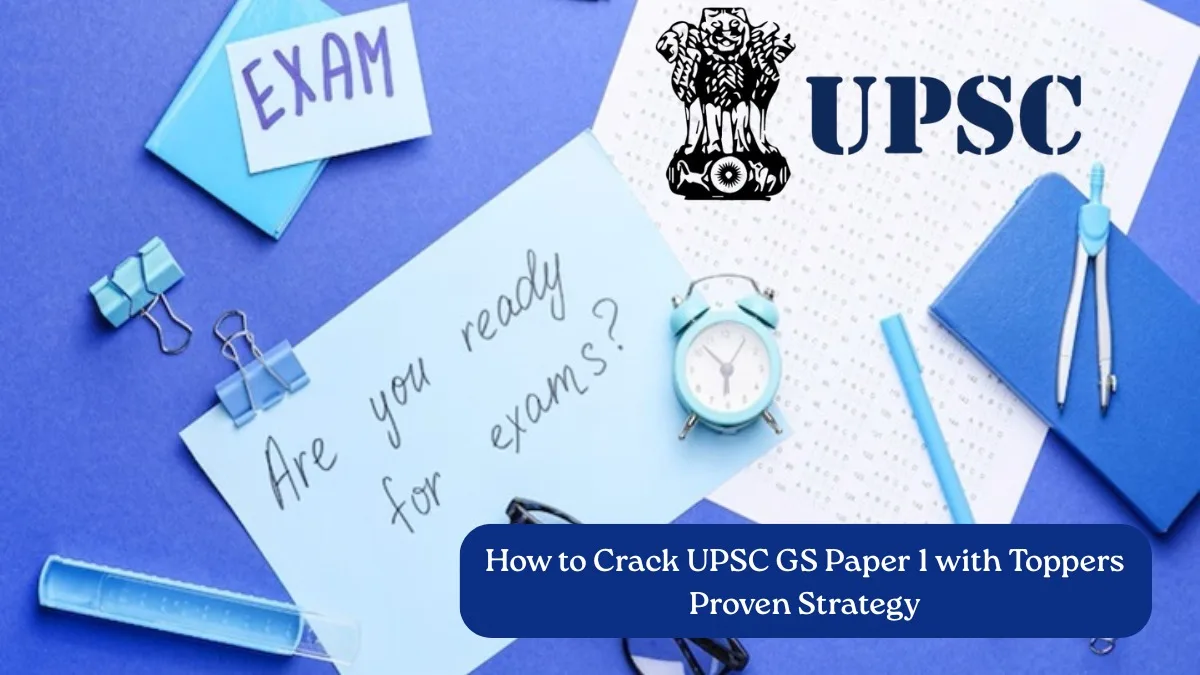 How to Crack UPSC GS Paper 1