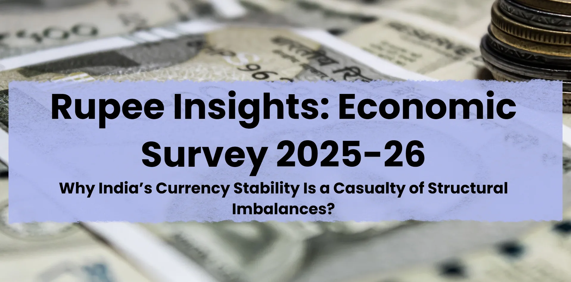 Indian Rupee Decline in Economic Survey 2026