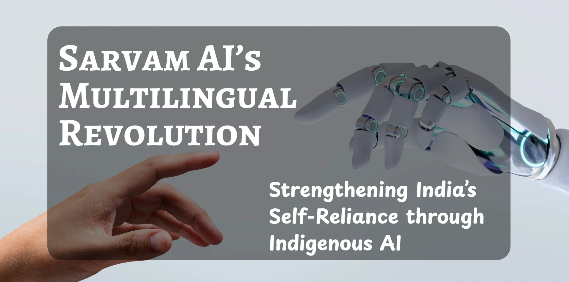 Sarvam AI’s Multilingual Revolution