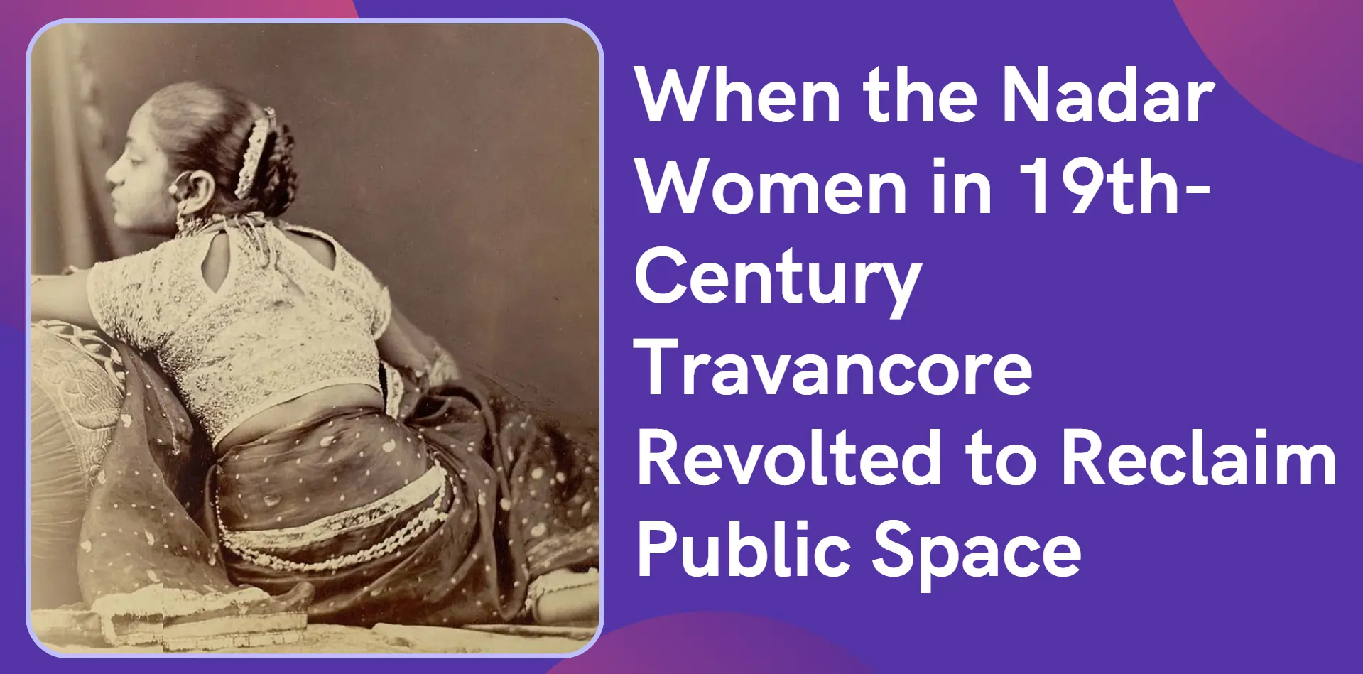 nadar-wommen-in-19th-century