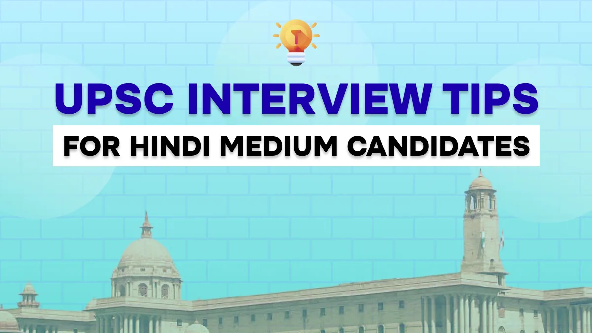 UPSC Interview Tips for Hindi Medium