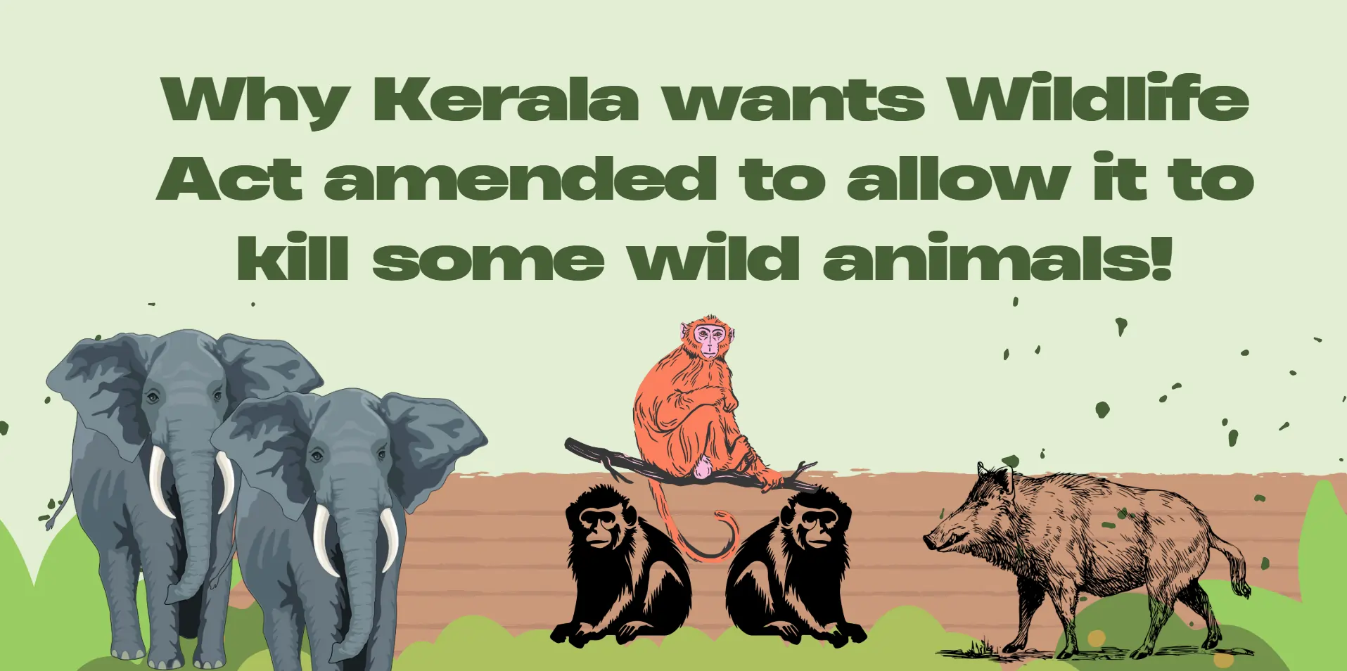 kerala-wants-wildlife-amendment-act